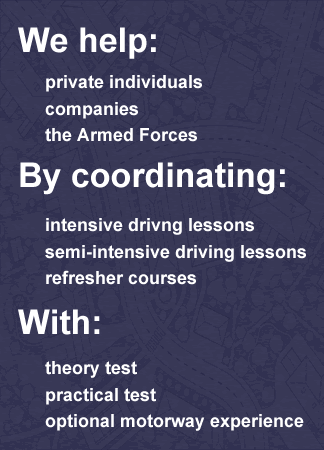 We coordinate intensive, semi-intensive and refresher driving courses with your theory test, driving test and optional motorway experience